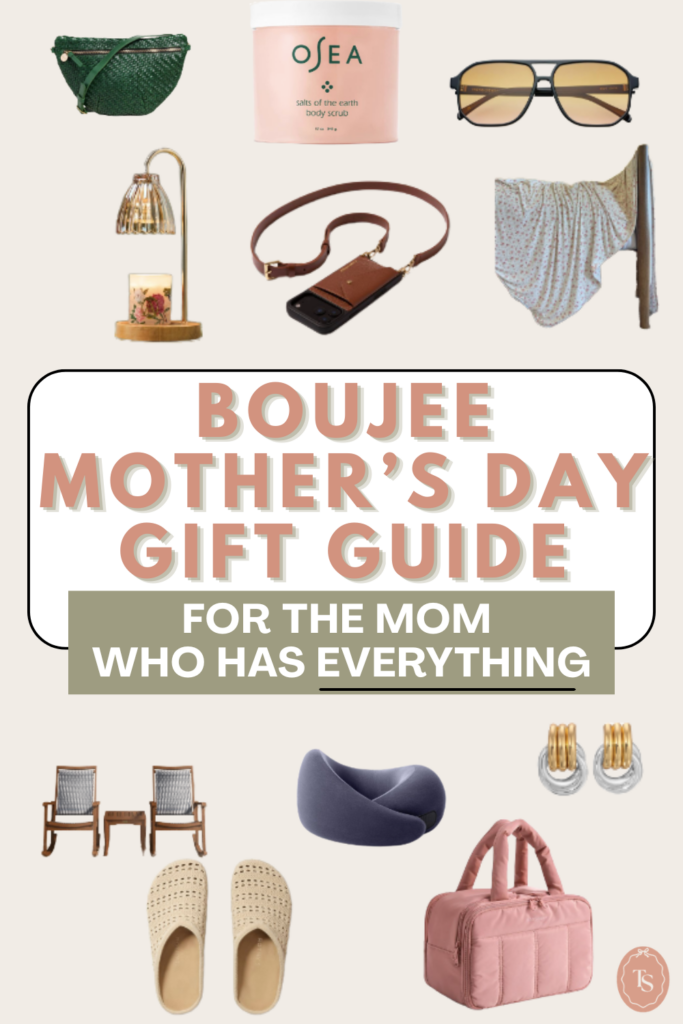 Mother's Day Boujee Gift Guide